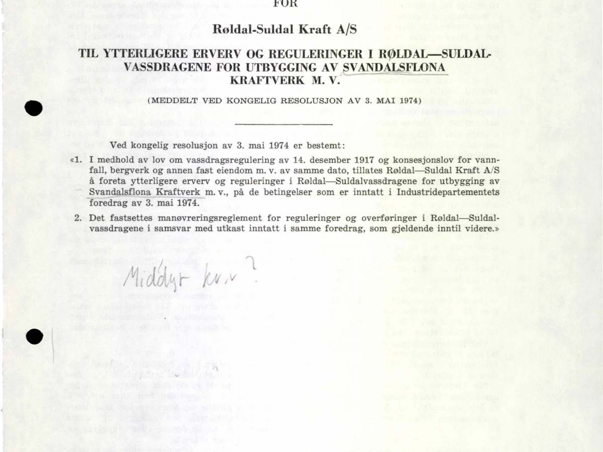 Tillatelse til ytterligere erverv og reguleringer i Røldal-Suldal-vassdragene for utbygging av Svandalsflona Kraftverk m.v., 3. mai&nbsp;1974
